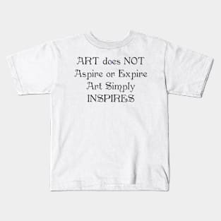 ART does NOT Kids T-Shirt